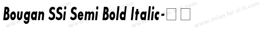 Bougan SSi Semi Bold Italic字体转换
